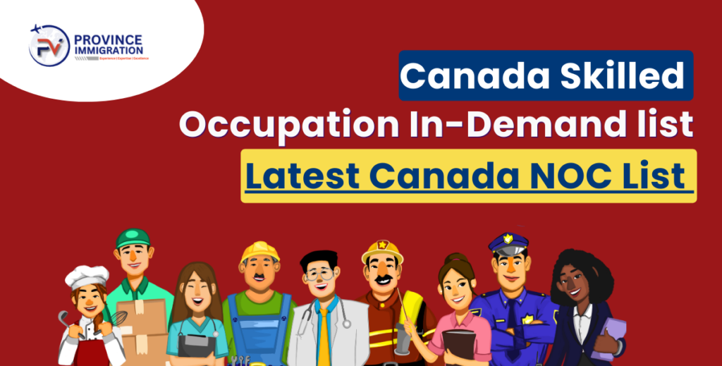 Canada Skilled Occupation in Demand List 2024 Find Your NOC
