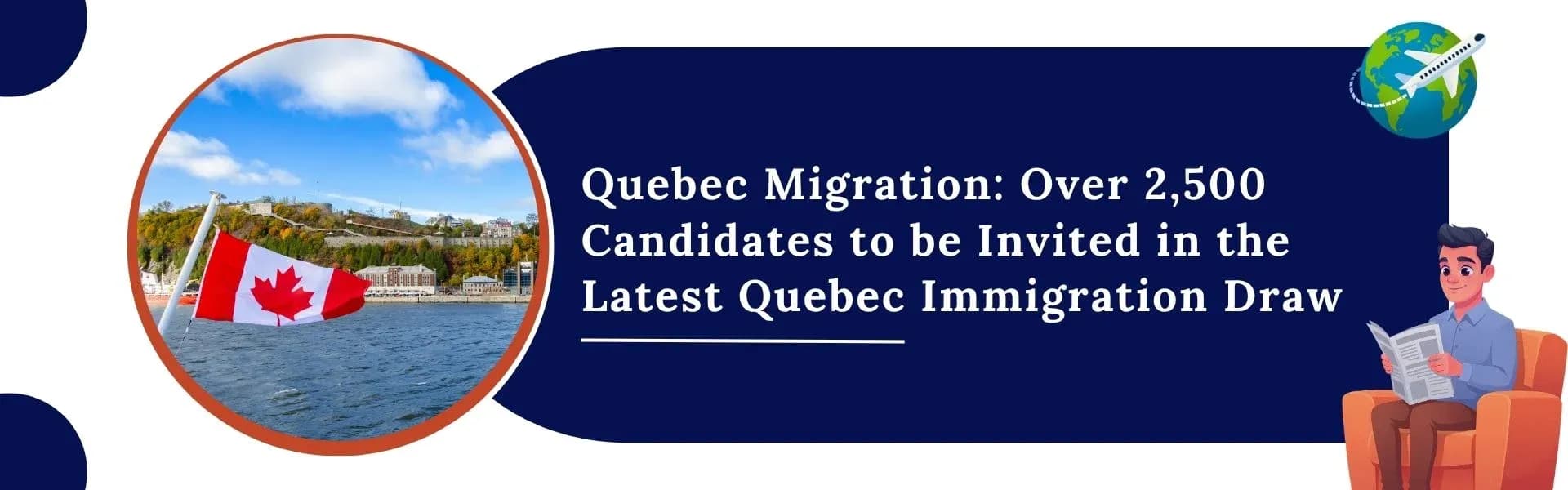 Featured image for article: Quebec Migration: Over 2,500 Candidates to be Invited in the Latest Quebec Immigration Draw