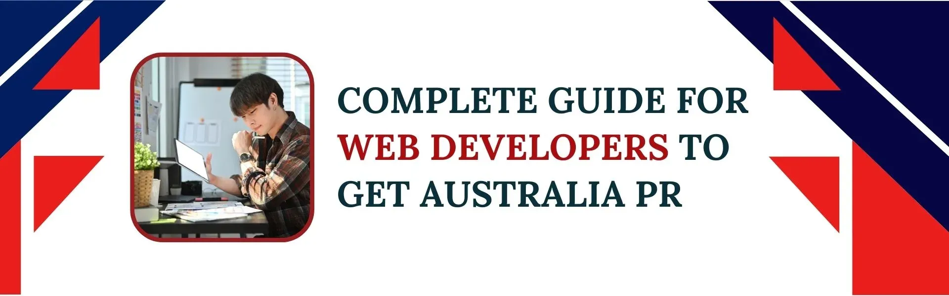 Complete Guide for Web Developers to Get Australia PR