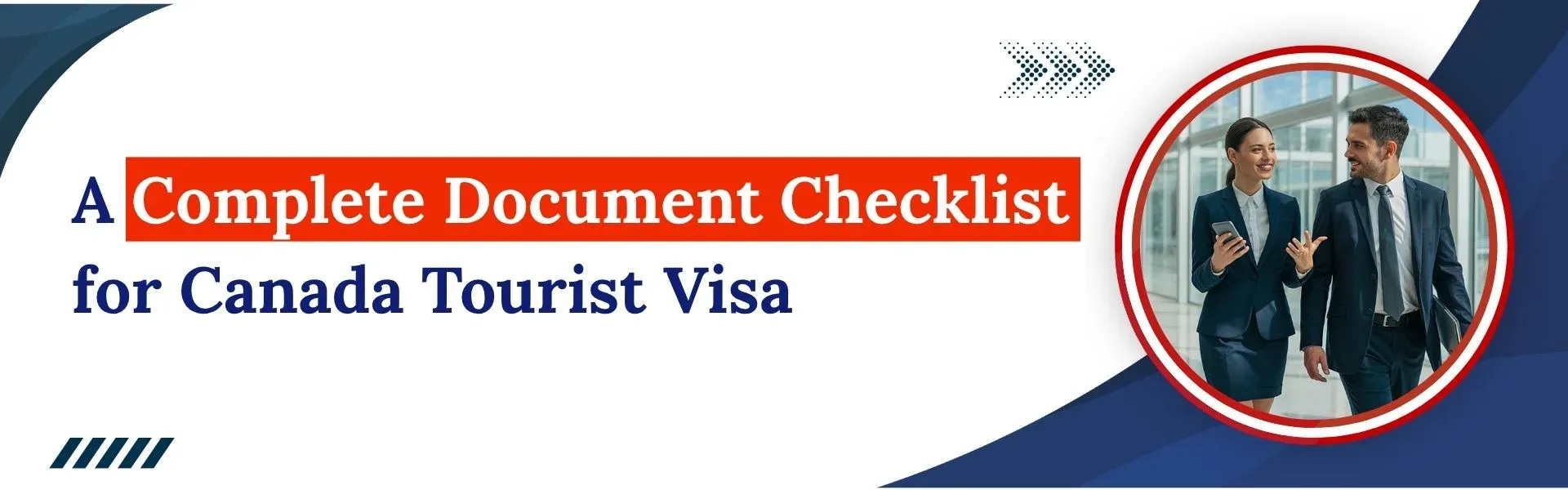 A Complete Document Checklist For Canada Tourist Visa