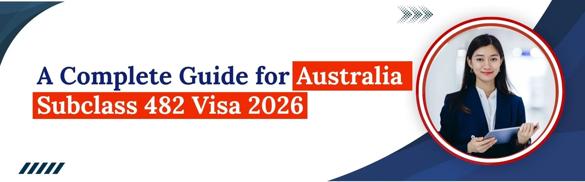 A Complete Guide for Australia Subclass 482 Visa 2026