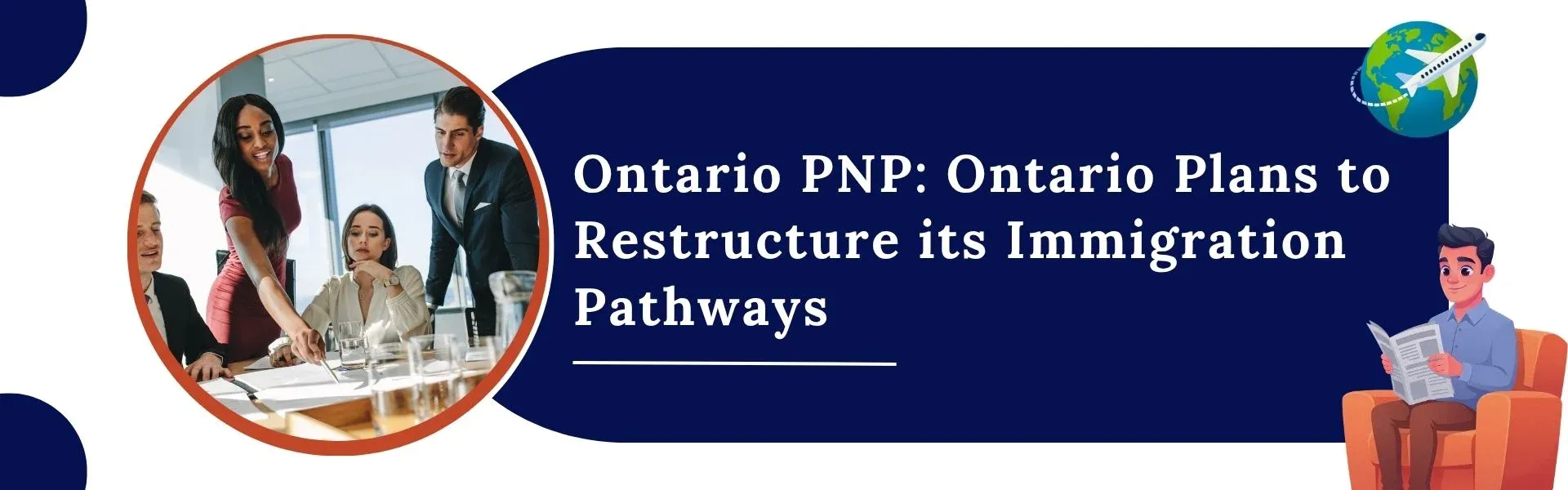 Ontario PNP: Ontario Plans to Restructure its Immigration Pathways