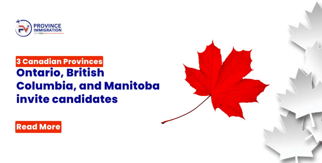 Ontario, British Columbia, and Manitoba invite candidates in this week's PNP results