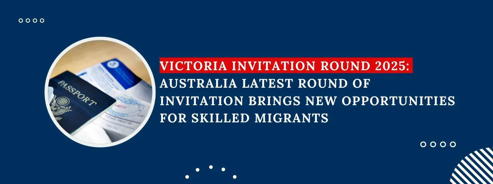 Victoria Invitation Round 2025: Australia Latest Round of Invitation Brings New Opportunities for Skilled Migrants