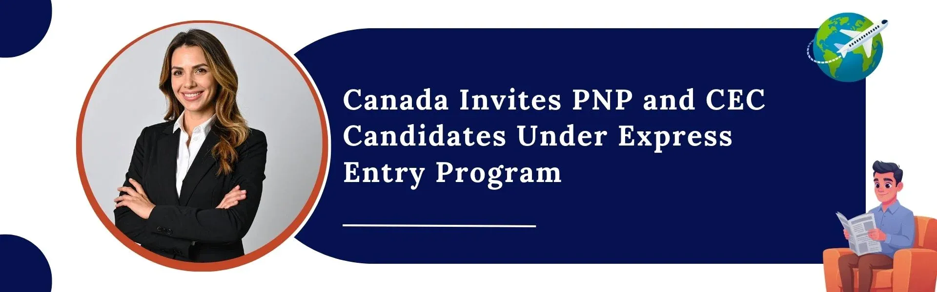 Canada Invites PNP and CEC Candidates Under Express Entry Program