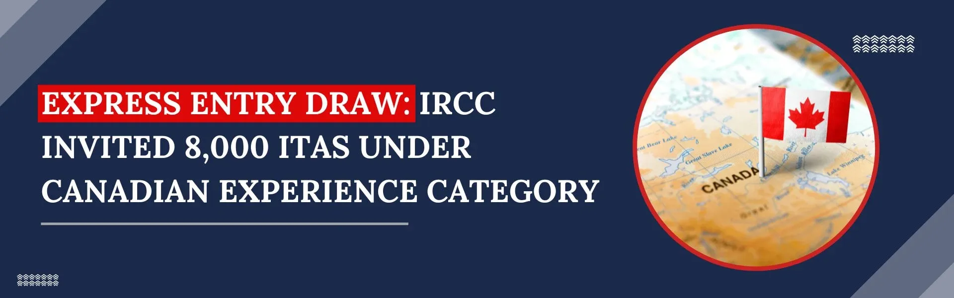Express Entry Draw: IRCC Invited 8,000 ITAs under Canadian Experience Category