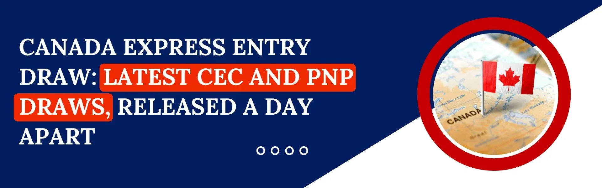 Canada Express Entry Draw: Latest CEC and PNP Draws, Released a Day Apart