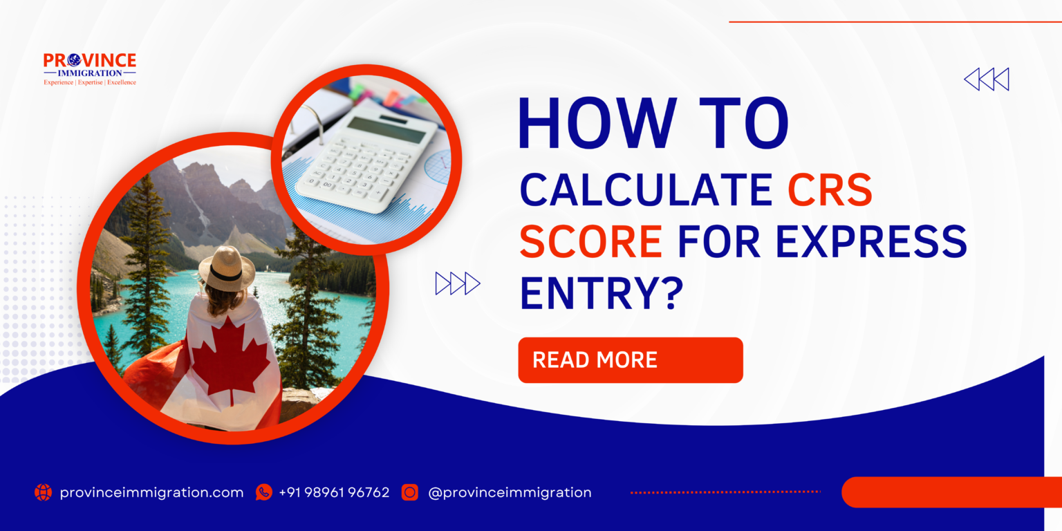 How to Calculate CRS Score for Express Entry?