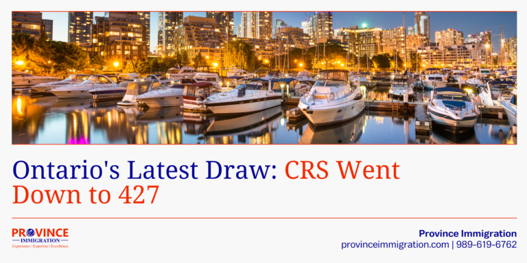 Ontario’s Latest Draw: CRS Went Down to 427