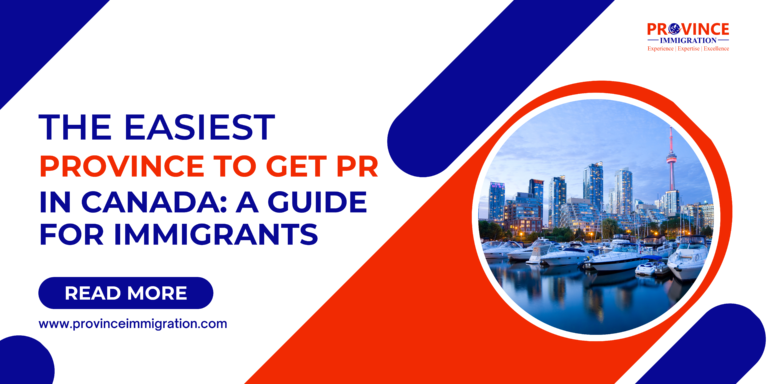 The Easiest Province to Get PR in Canada: A Guide for Immigrants