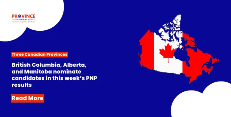 British Columbia, Alberta, and Manitoba nominate candidates in this week’s PNP results