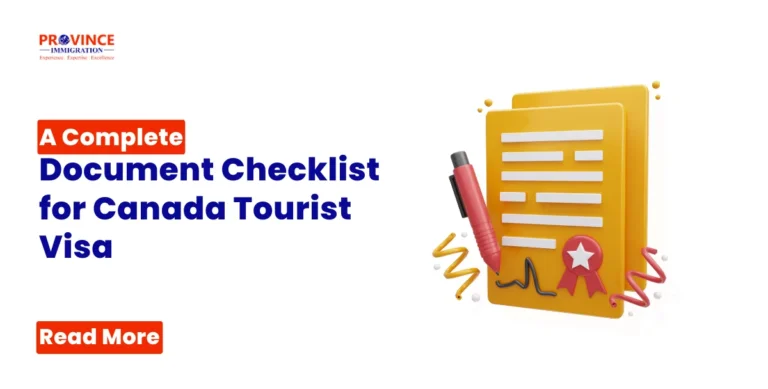 A Complete Document Checklist for Canada Tourist Visa​