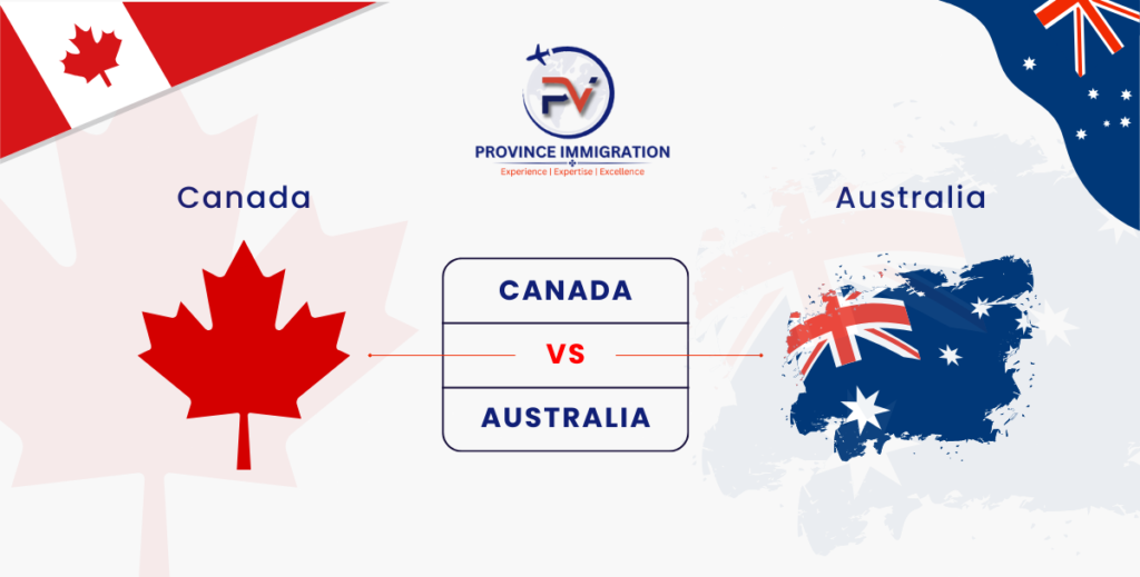 Canada Vs. Australia Which country is better for immigration in 2024