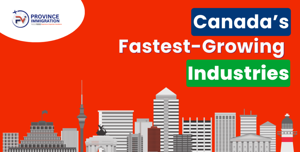 Canada's Fastest-Growing Industries