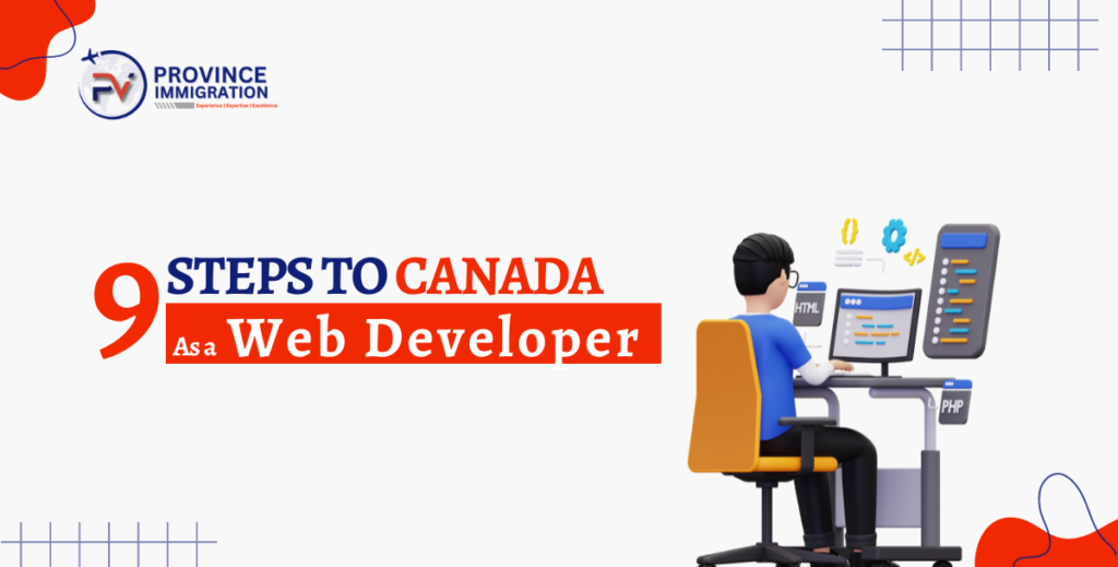 9 Steps to Immigrate to Canada as a Web Developer 