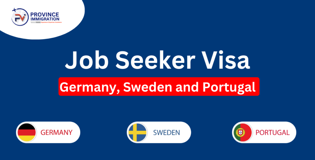 Job Seeker Visa Germany, Sweden and Portugal