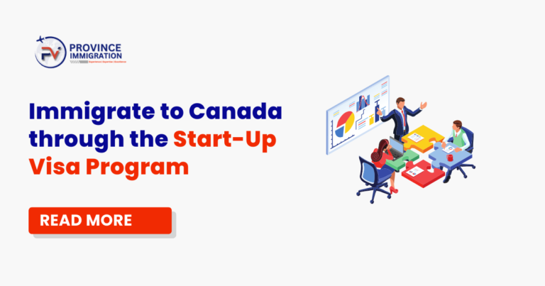 Immigrate to Canada through the Start-Up Visa Program