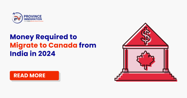 Money Required to Migrate to Canada from India in 2024