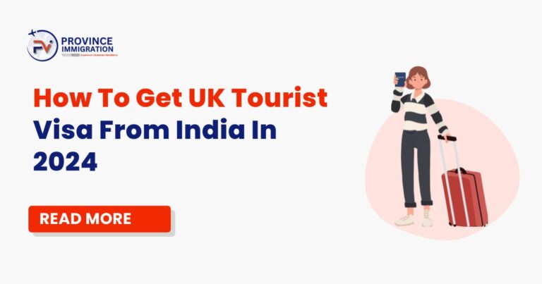 How To Get UK Tourist Visa From India In 2024? 