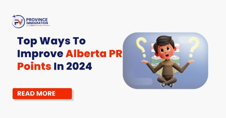 Best Ways To Improve Alberta PR Points In 2024 