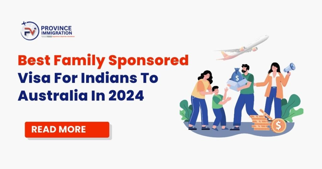 Best Family Sponsored Visa For Indians To Australia In 2024