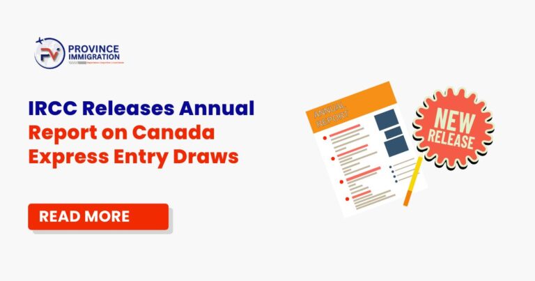 IRCC Releases Annual Report on Canada Express Entry Draws