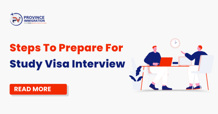 Steps To Prepare For Your Study Visa Interview In 2024