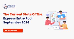 The Current State Of The Express Entry Pool September 2024