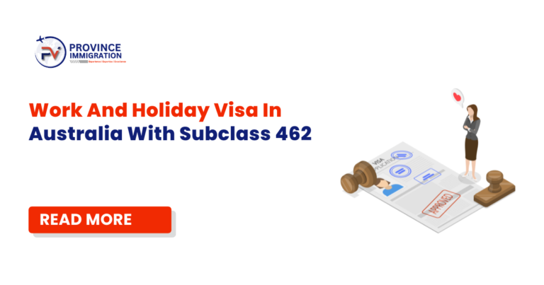 Work And Holiday Visa In Australia With Subclass 462 